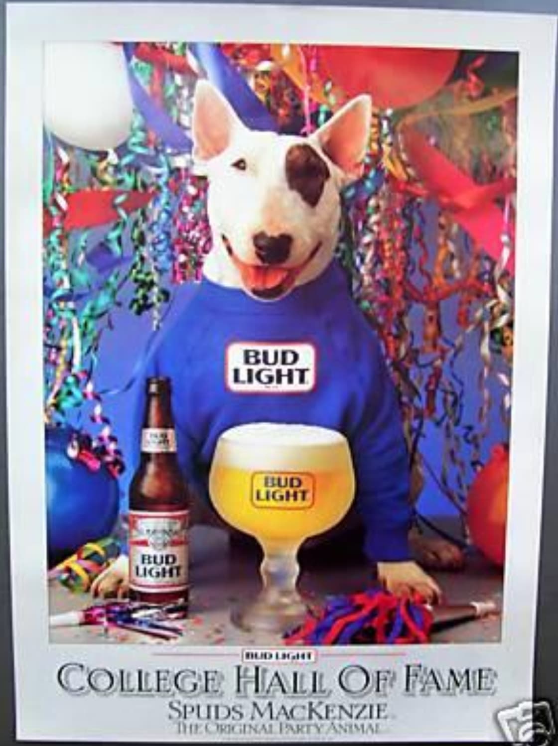 spuds mackenzie - Bud Light Bud Light Bud Light Bud Light College Hall Of Fame Spuds Mackenzie. The Original Party Animal